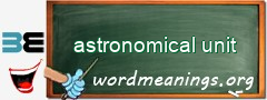 WordMeaning blackboard for astronomical unit